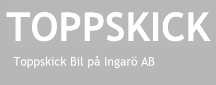 Toppskick Bil på Ingarö AB